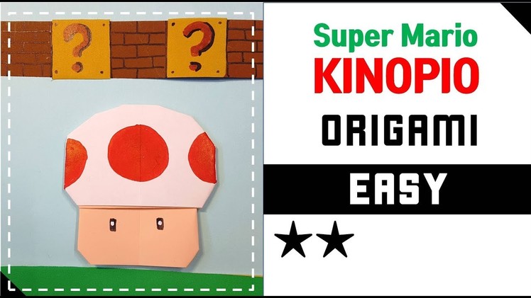 [Easy & Simple Origami] 44_origami TOAD of Super Mario_origami KINOPIO