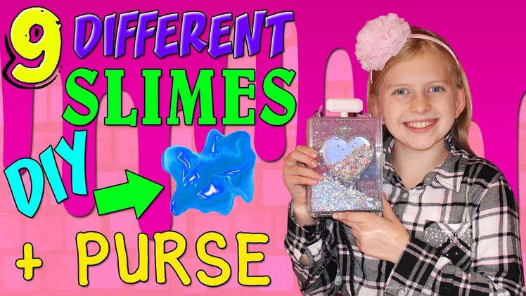 Glam Goo - 9 Different Kinds of Slime & Cute DIY Purse