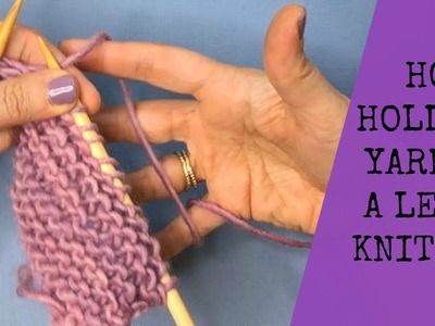 HOW TO HOLD YOUR YARN FOR LEFT HANDED KNITTERS,  CONTINENTAL