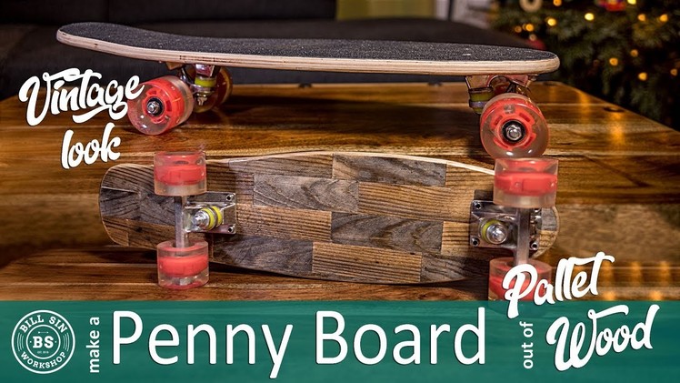 How to make a DIY Penny Board | Build a Pallet wood Penny Board