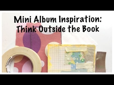 Mini Album Inspiration: Journal With Me Video: Scrapbook Process Video