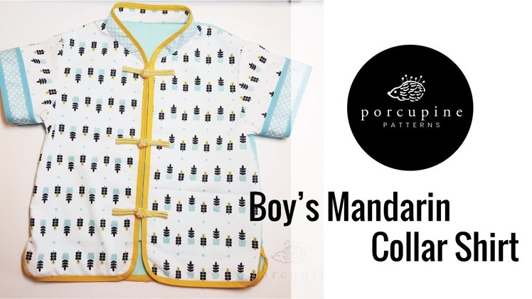 Sewing Video Tutorial for Boy's Mandarin Collar Shirt