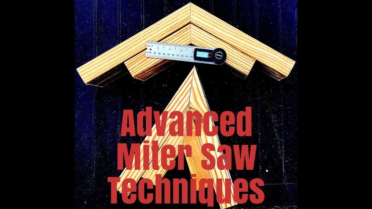 Advanced miter saw techniques (Easiest way to cut angles)