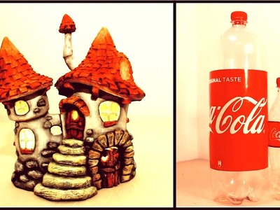 ❣DIY Fairy House Inn Using Coke Plastic Bottles❣