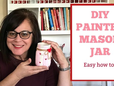 DIY PAINTED BALL JARS | How to paint a mason jar