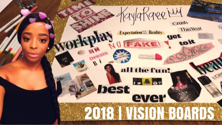 DIY VISION BOARD 2018 | START THE YEAR OFF RIGHT✨ kaylaraee
