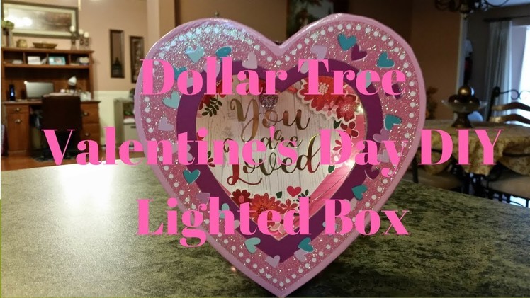 Dollar Tree Valentine’s Day DIY Lighted Box