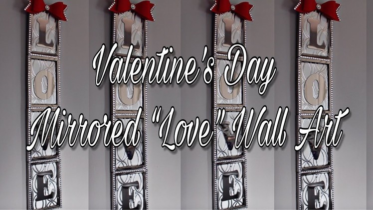 Easy and Inexpensive Valentine’s Day Mirrored Wall Art