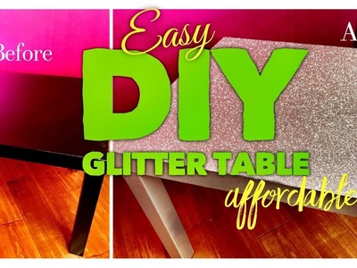 Easy DIY Glitter Table | Perfect for Vanity, Desk, and More!