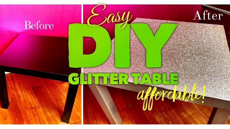 Easy DIY Glitter Table | Perfect for Vanity, Desk, and More!