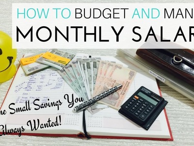 How To Budget And Manage Monthly Salary - Ideas Suitable For Indian Households