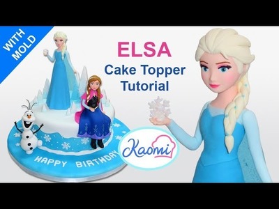 How to make Elsa (Cake Topper). Cómo hacer a Elsa de Frozen