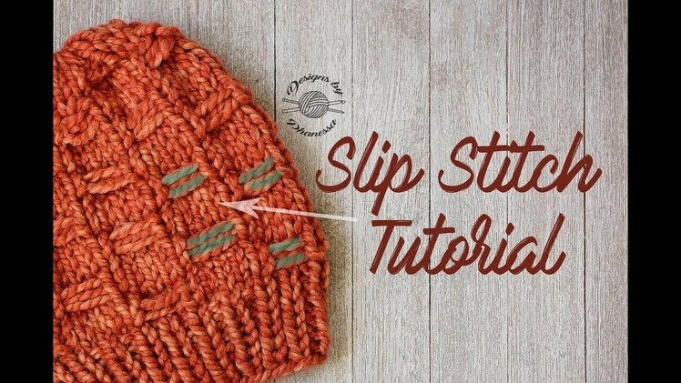 Knit Slip Stitch Tutorial