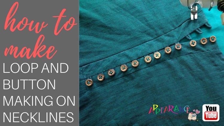 Loop and button making on necklines