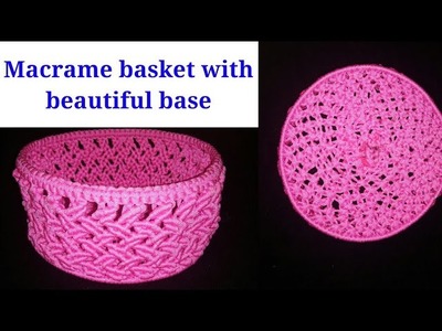 Macrame basket full procedure with beautiful base