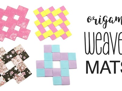 Origami Weaved Mats Tutorial - Coasters. Placemats - Paper Kawaii