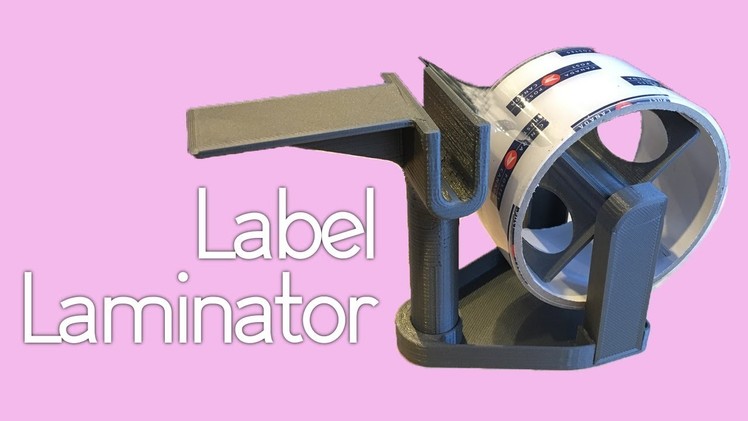 QuickBuilds! Tape Dispenser. Label Laminator (DIY 3D Printed)