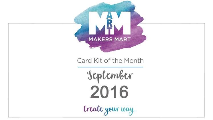 Spellbinders Makers Mart Kit of The Month September 2016