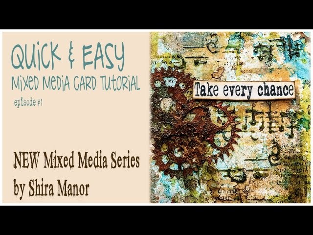 TAKE EVERY CHANCE ★ QUICK & EASY Mixed Media Tutorial ★ episode 1