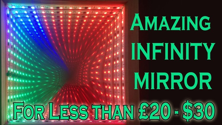 Tutorial - How to Make an Infinity Mirror for less than $30 £20