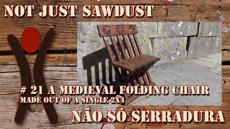 #21 Medieval Folding Chair. Made out of a single 2x4.