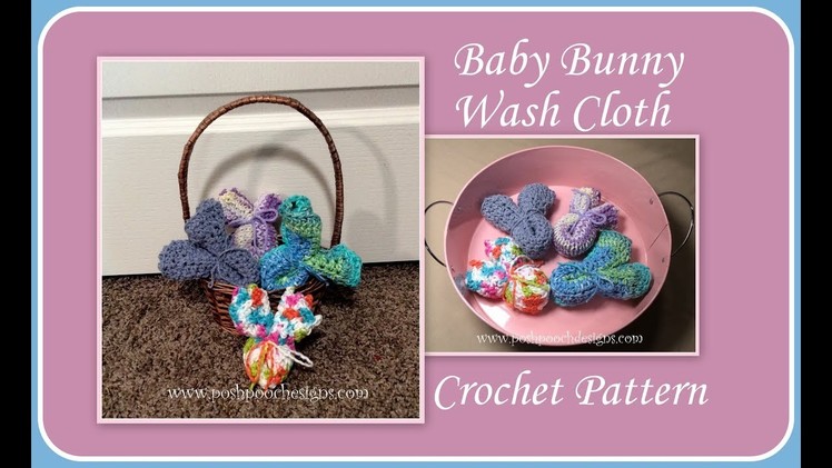 Baby Bunny Wash Cloth Crochet Pattern
