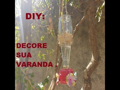 DIY: BEBEDOURO DE BEIJA FLOR.