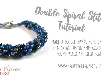 Double Spiral Stitch Beading Tutorial