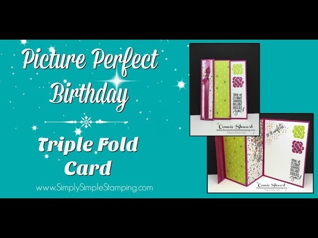Facebook LIVE Rewind Picture Perfect Birthday -Triple Fold Card by Connie Stewart