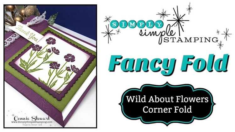 FANCY FOLDS DESIGN TEAM - Wild About Flowers Corner Fold by Connie Stewart