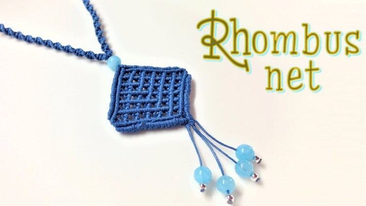 How to macrame: The rhombus net pendant - Easy step by step tutorial