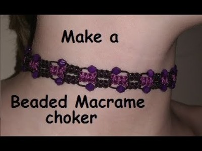 How to Make a Beaded Macrame Choker Necklace