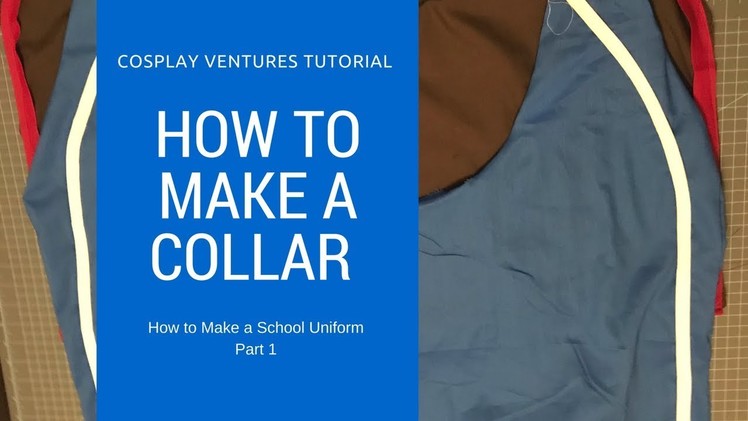 How to Make a Collar - How to make a school uniform: Part 1