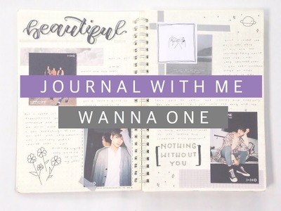 (kpop) journal with me | wanna one 'beautiful' spread