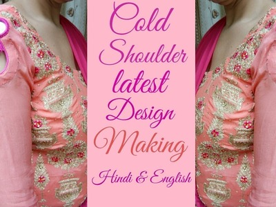 Latest  Cold shoulder sleeves design making