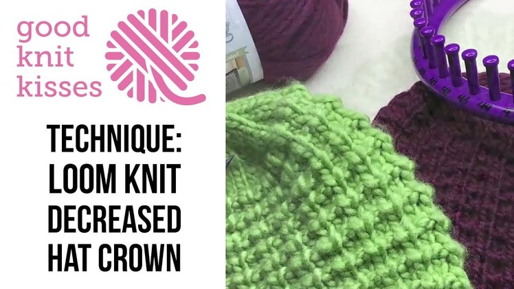 Loom Knit | Decreased Hat Crown