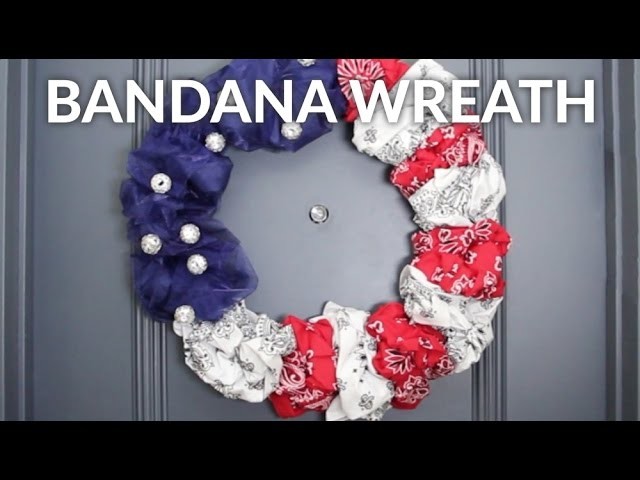 Make a Patriotic Bandana Wreath in 1 Minute