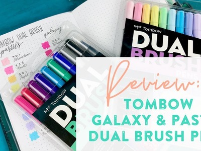 Review: Tombow Dual Brush Pens Pastel & Galaxy Sets!