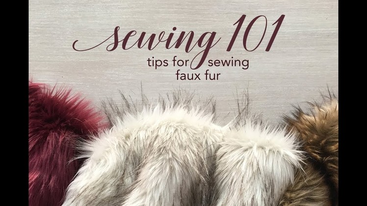 Sewing 101: Tips for Sewing Faux Fur