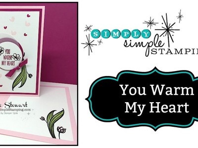 Simply Simple YOU WARM MY HEART card by Connie Stewart