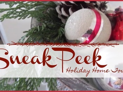 Sneak Peek | Holiday Home Tour