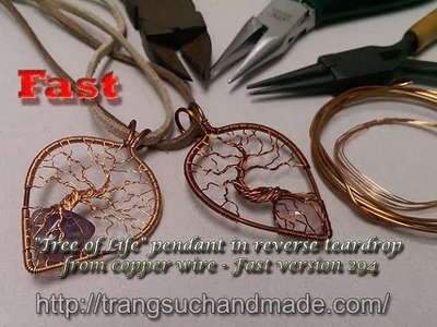 "Tree of Life" pendant in reverse teardrop from copper wire - Fast version 294