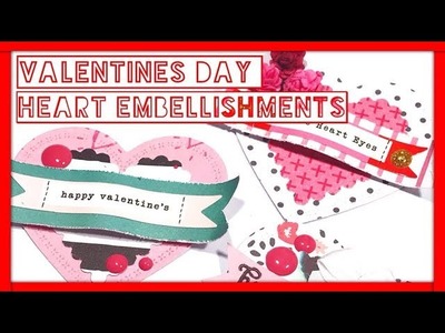 Valentine’s Day heart embellishments | Process Video ????