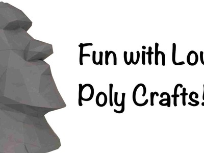 Building Low Poly Crafts!