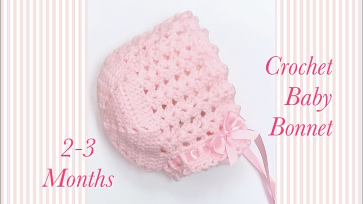 Crochet baby bonnet or hat 2-3 months easy to make #114