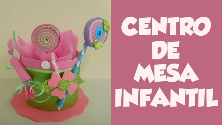 DIY Centro de Mesa Infantil (DIY Children's Table Center)