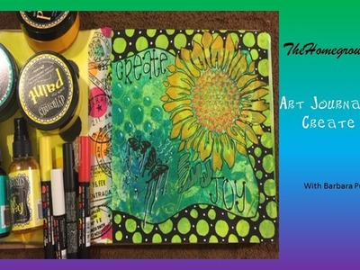 Dylusions Art Journal Page "Create Joy" Entire Process