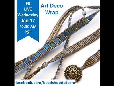 FB Live beadshop.com Deco Wrap Color Study with Kate and Emily