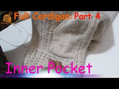 Full Cardigan Tutorial: Part 4 of 5 || Inner Pocket of Cardigan