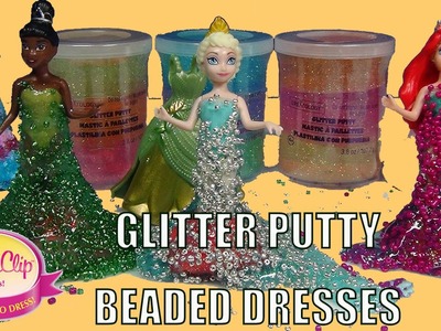 Glitter Slime Putty Princess Magiclip Dresses Beaded.  Princess Ariel Elsa  Tiana Elssa educativo